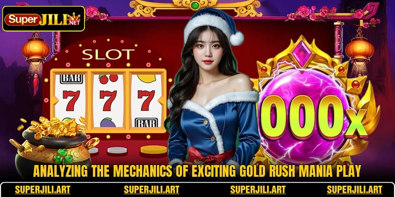 Analyzing the mechanics of exciting Gold Rush Mania play Analyzing the mechanics of exciting Gold Rush Mania play