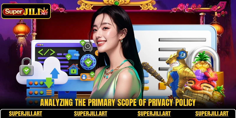 Analyzing the primary scope of privacy policy Analyzing the primary scope of privacy policy