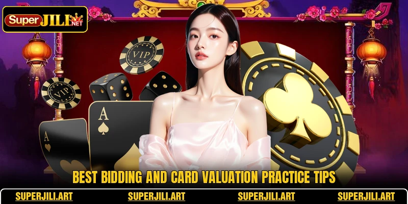 Best bidding and card valuation practice tips