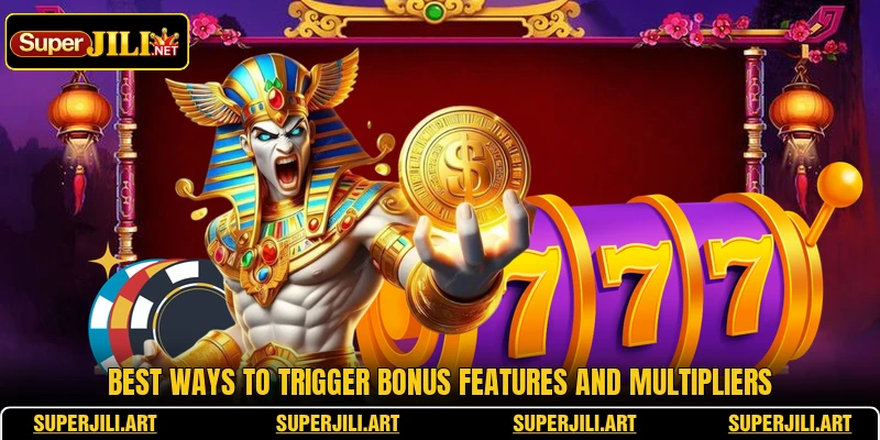 Best ways to trigger bonus features and multipliers Best ways to trigger bonus features and multipliers
