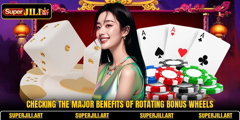 Checking the major benefits of rotating bonus wheels Checking the major benefits of rotating bonus wheels