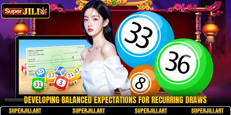 Developing balanced expectations for recurring draws