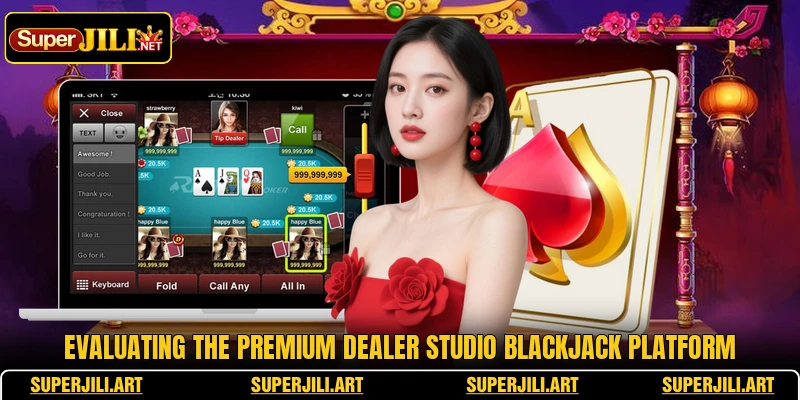Evaluating the premium Dealer Studio Blackjack platform Evaluating the premium Dealer Studio Blackjack platform