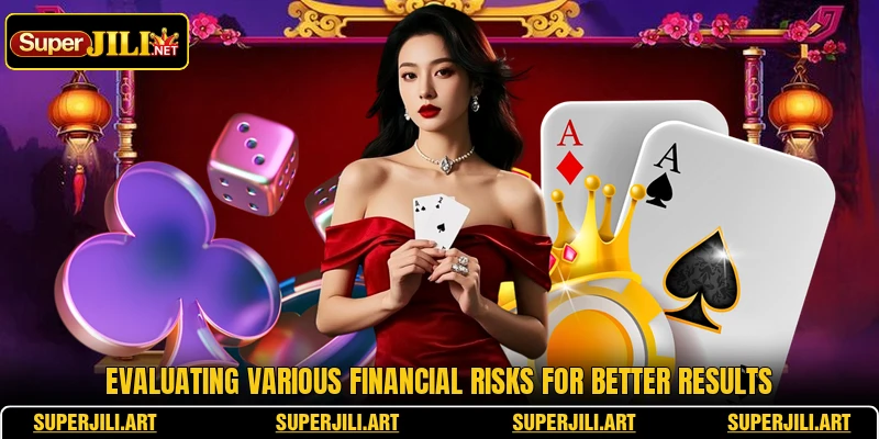 Evaluating various financial risks for better results Evaluating various financial risks for better results