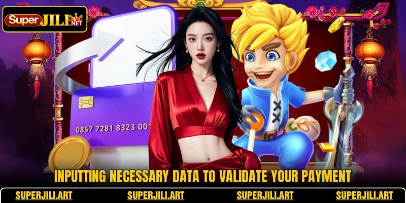 Inputting necessary data to validate your payment Inputting necessary data to validate your payment