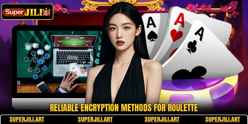 Reliable encryption methods for Roulette